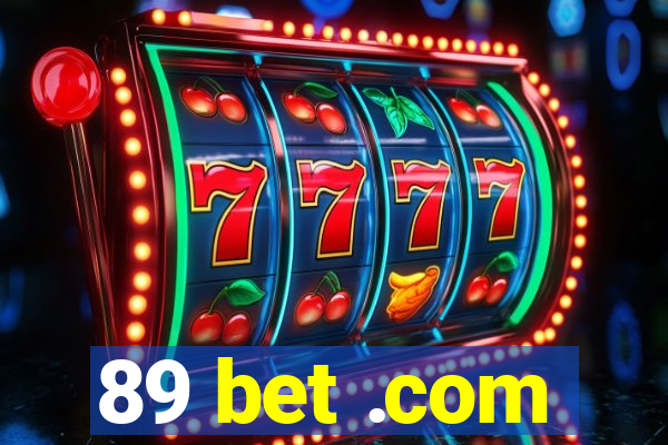 89 bet .com